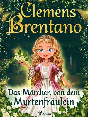 cover image of Das Märchen von dem Myrtenfräulein